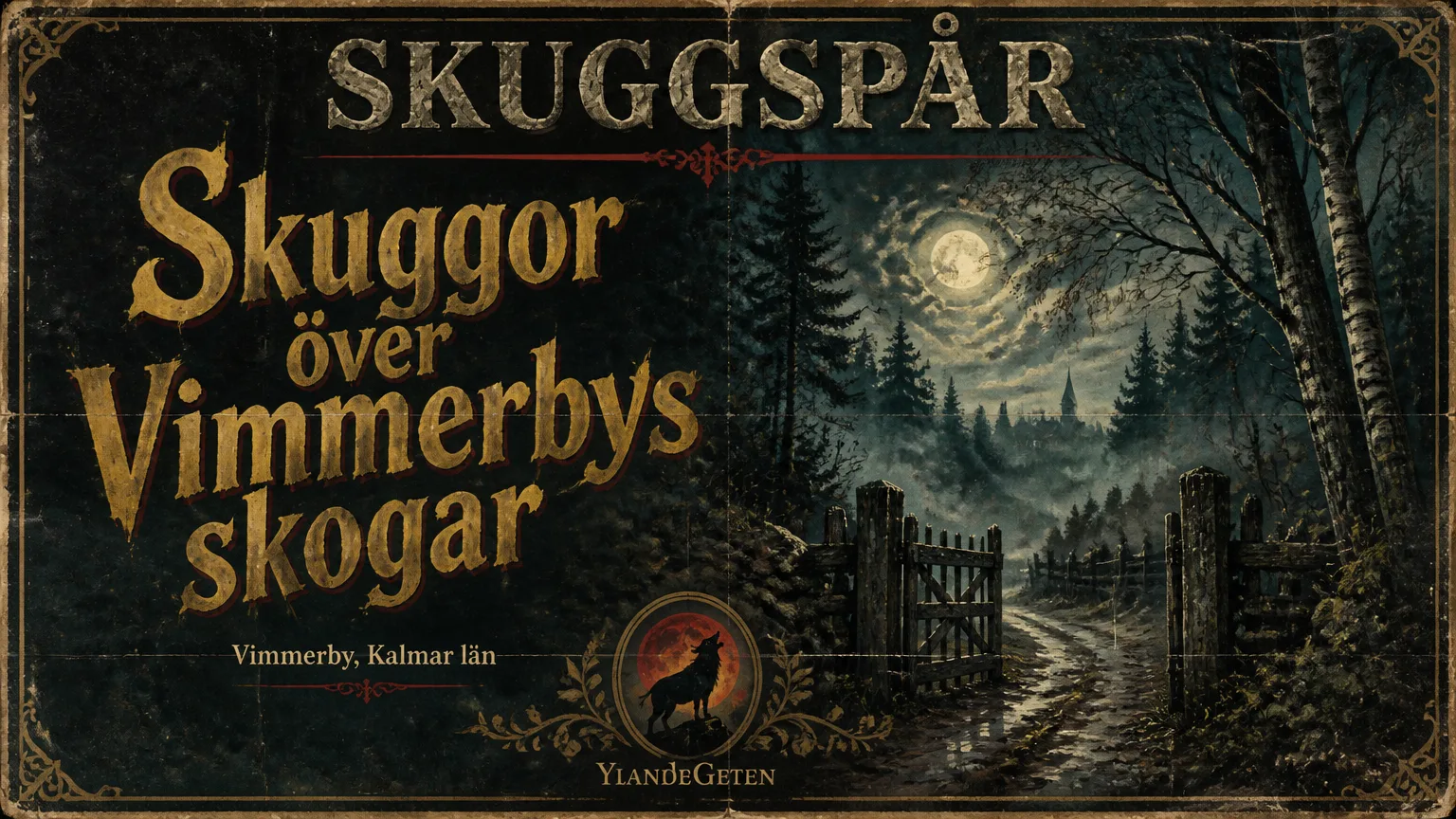 Skuggor över Vimmerbys skogar